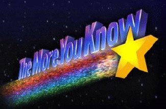 the_more_you_know775718.jpg
